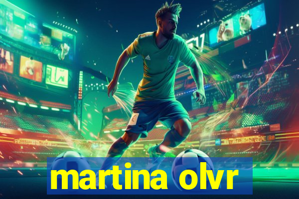 martina olvr